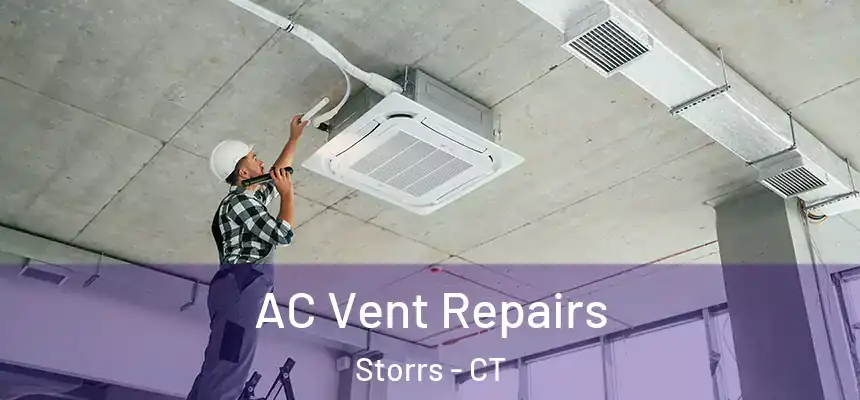 AC Vent Repairs Storrs - CT