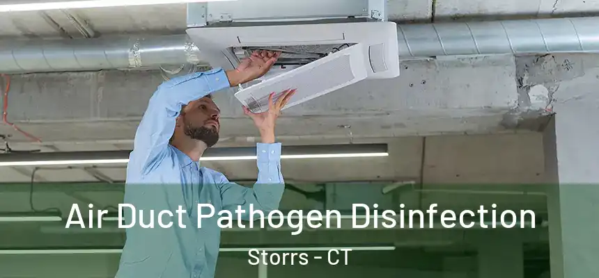  Air Duct Pathogen Disinfection Storrs - CT