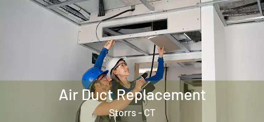Air Duct Replacement Storrs - CT