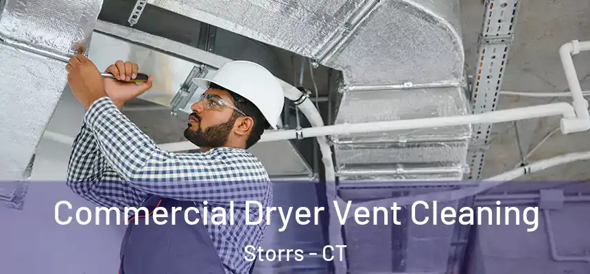 Commercial Dryer Vent Cleaning Storrs - CT