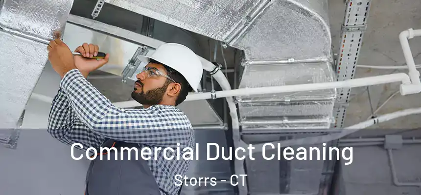 Commercial Duct Cleaning Storrs - CT