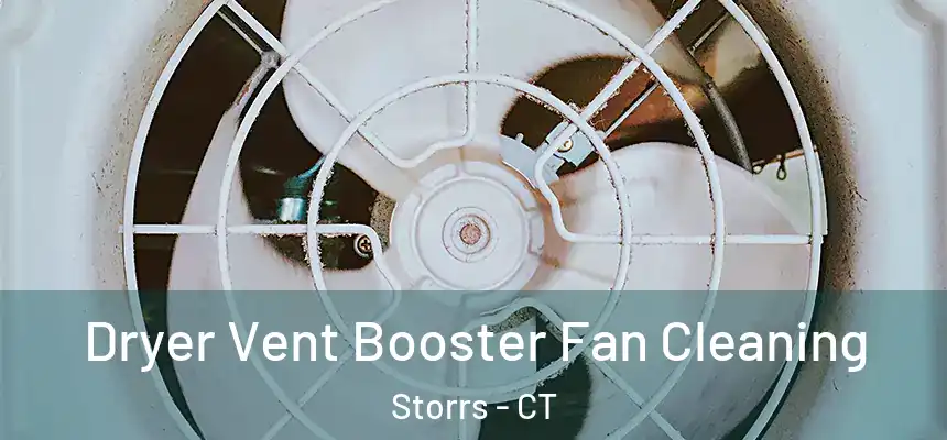  Dryer Vent Booster Fan Cleaning Storrs - CT