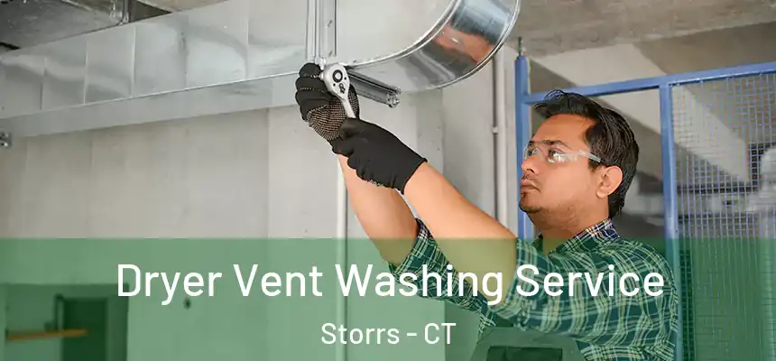 Dryer Vent Washing Service Storrs - CT