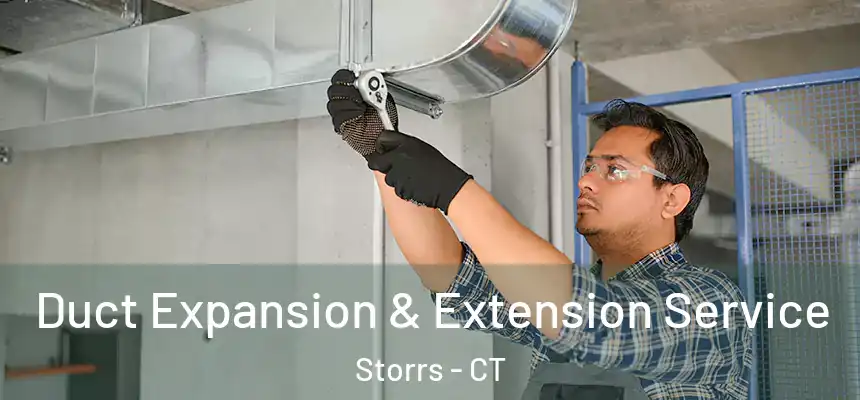  Duct Expansion & Extension Service Storrs - CT