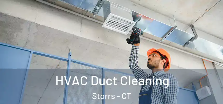  HVAC Duct Cleaning Storrs - CT