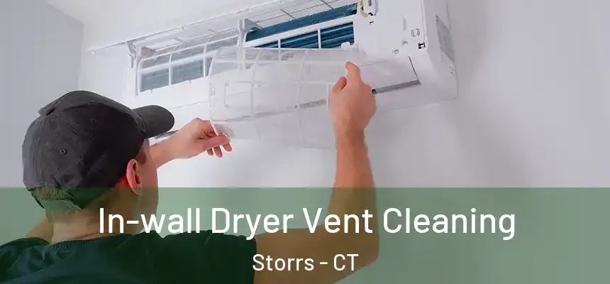 In-wall Dryer Vent Cleaning Storrs - CT