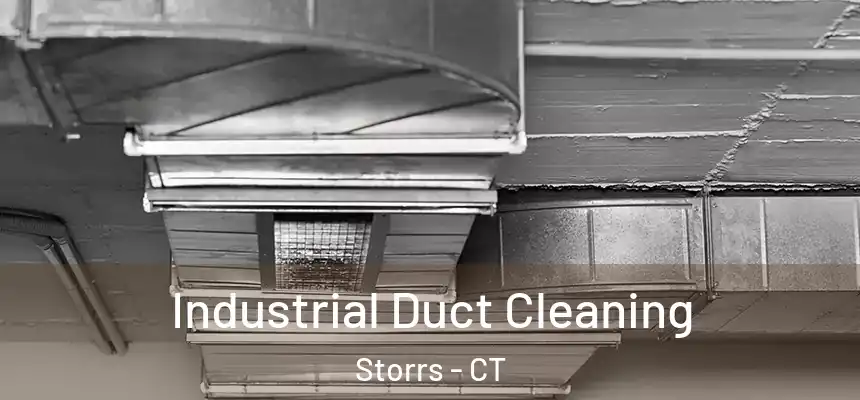Industrial Duct Cleaning Storrs - CT