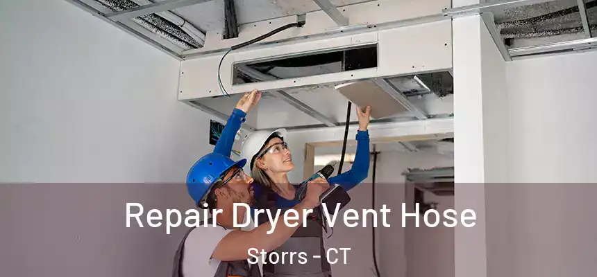 Repair Dryer Vent Hose Storrs - CT