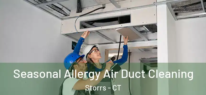 Seasonal Allergy Air Duct Cleaning Storrs - CT
