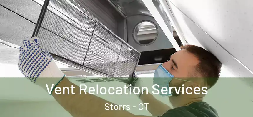  Vent Relocation Services Storrs - CT