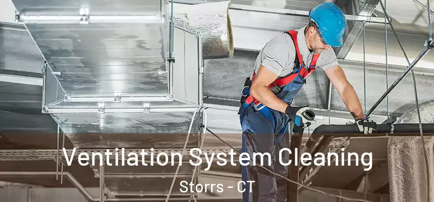 Ventilation System Cleaning Storrs - CT